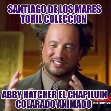 santiago-de-los-mares-toril-coleccion-abby-hatcher-el-chapiluin-colarado-animado606
