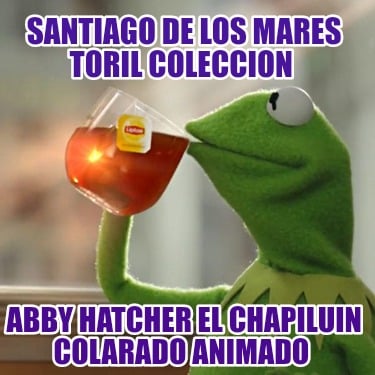 santiago-de-los-mares-toril-coleccion-abby-hatcher-el-chapiluin-colarado-animado08