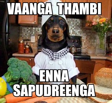 vaanga-thambi-enna-sapudreenga