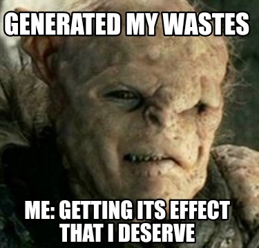 generated-my-wastes-me-getting-its-effect-that-i-deserve
