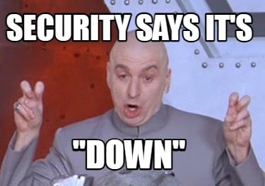 security-says-its-down