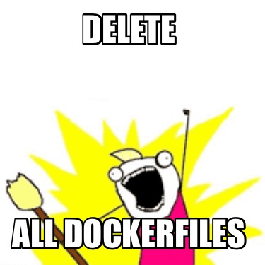 delete-all-dockerfiles