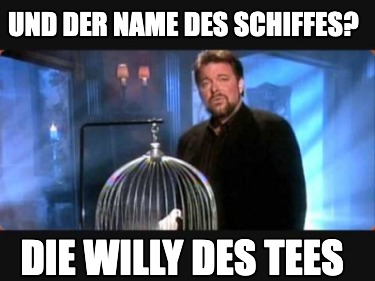 und-der-name-des-schiffes-die-willy-des-tees