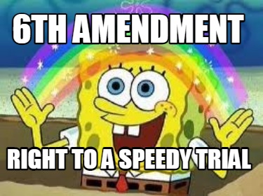 6th-amendment-right-to-a-speedy-trial