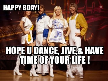 happy-bday-hope-u-dance-jive-have-time-of-your-life-