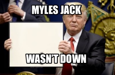 myles-jack-wasnt-down6