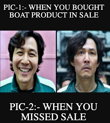 pic-1-when-you-bought-boat-product-in-sale-pic-2-when-you-missed-sale