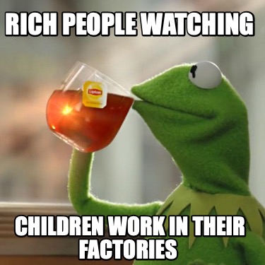 rich-people-watching-children-work-in-their-factories