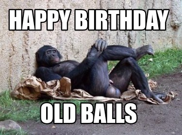 happy-birthday-old-balls9
