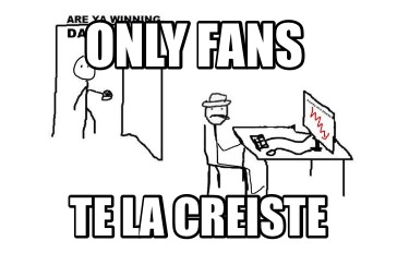 only-fans-te-la-creiste