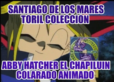 santiago-de-los-mares-toril-coleccion-abby-hatcher-el-chapiluin-colarado-animado667