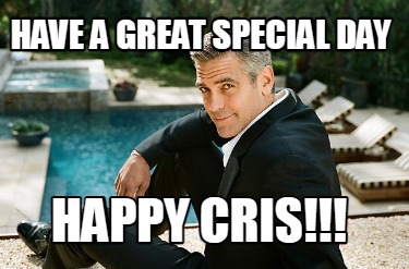 have-a-great-special-day-happy-cris