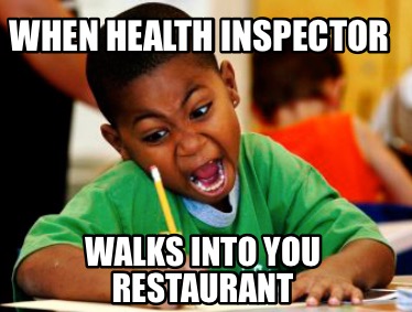when-health-inspector-walks-into-you-restaurant