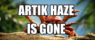 artik-haze-is-gone
