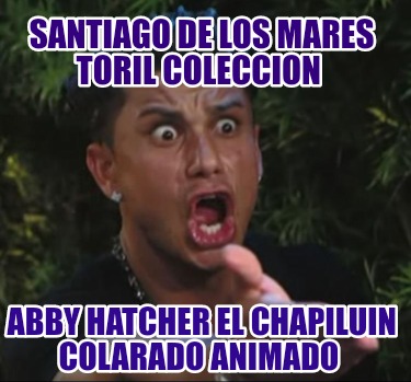 santiago-de-los-mares-toril-coleccion-abby-hatcher-el-chapiluin-colarado-animado164