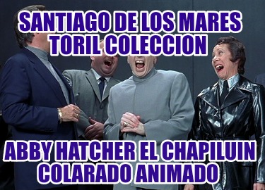 santiago-de-los-mares-toril-coleccion-abby-hatcher-el-chapiluin-colarado-animado5700