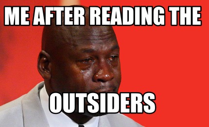 me-after-reading-the-outsiders9