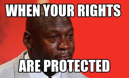 when-your-rights-are-protected