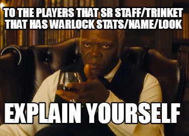 to-the-players-that-sr-stafftrinket-that-has-warlock-statsnamelook-explain-yours