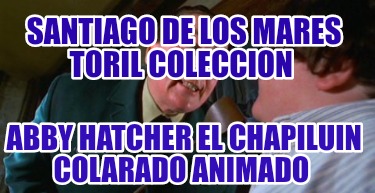 santiago-de-los-mares-toril-coleccion-abby-hatcher-el-chapiluin-colarado-animado445