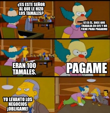 Meme Creator Funny Es Este Senor Al Que Le Hizo Los Tamales Eran 100 Tamales Si Es El Dice Meme Generator At Memecreator Org