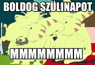 boldog-szlinapot-mmmmmmmm