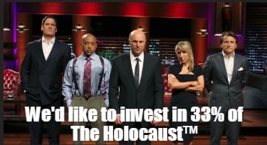 wed-like-to-invest-in-33-of-the-holocaust