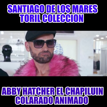 santiago-de-los-mares-toril-coleccion-abby-hatcher-el-chapiluin-colarado-animado583