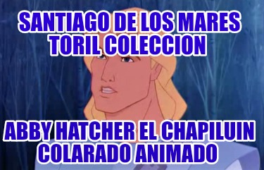 santiago-de-los-mares-toril-coleccion-abby-hatcher-el-chapiluin-colarado-animado648