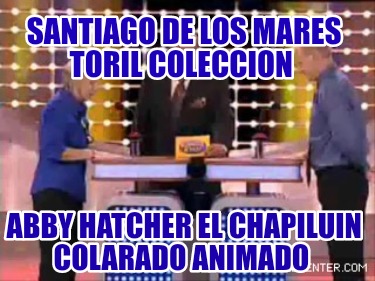 santiago-de-los-mares-toril-coleccion-abby-hatcher-el-chapiluin-colarado-animado0892