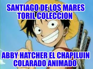 santiago-de-los-mares-toril-coleccion-abby-hatcher-el-chapiluin-colarado-animado140