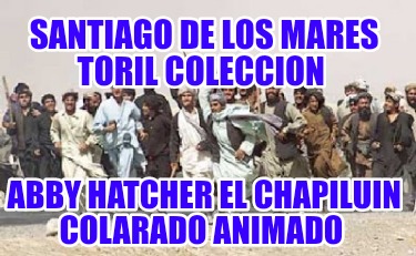 santiago-de-los-mares-toril-coleccion-abby-hatcher-el-chapiluin-colarado-animado880