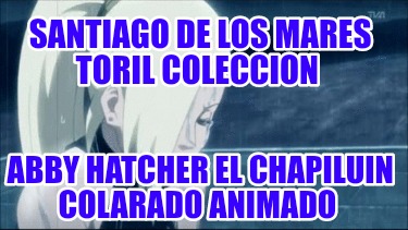 santiago-de-los-mares-toril-coleccion-abby-hatcher-el-chapiluin-colarado-animado394