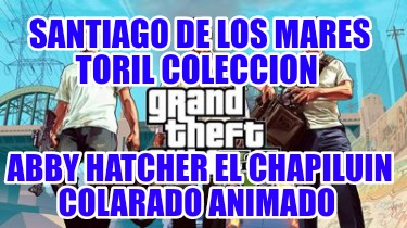 santiago-de-los-mares-toril-coleccion-abby-hatcher-el-chapiluin-colarado-animado7289