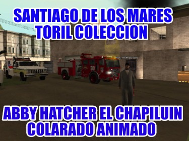 santiago-de-los-mares-toril-coleccion-abby-hatcher-el-chapiluin-colarado-animado2174