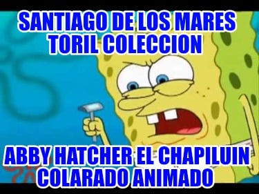 santiago-de-los-mares-toril-coleccion-abby-hatcher-el-chapiluin-colarado-animado8901