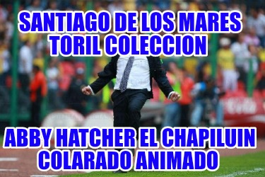 santiago-de-los-mares-toril-coleccion-abby-hatcher-el-chapiluin-colarado-animado0795