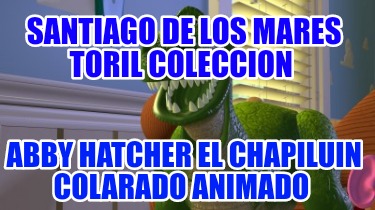 santiago-de-los-mares-toril-coleccion-abby-hatcher-el-chapiluin-colarado-animado48436
