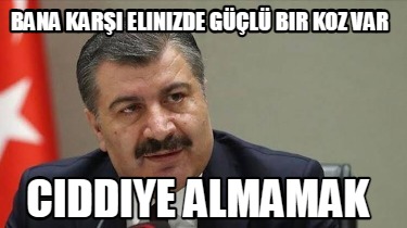 bana-kar-elinizde-gl-bir-koz-var-ciddiye-almamak8