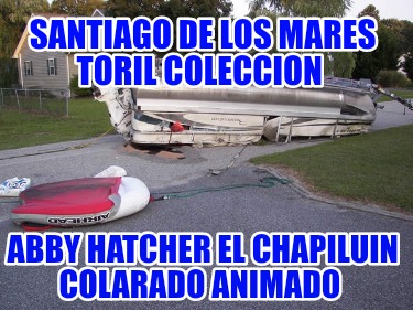 santiago-de-los-mares-toril-coleccion-abby-hatcher-el-chapiluin-colarado-animado147