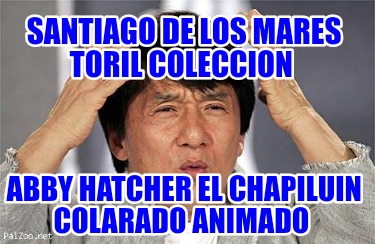 santiago-de-los-mares-toril-coleccion-abby-hatcher-el-chapiluin-colarado-animado4941