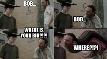 bob-bob-where-is-your-bio-where