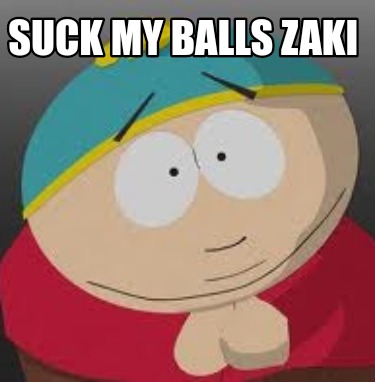 suck-my-balls-zaki