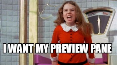 i-want-my-preview-pane