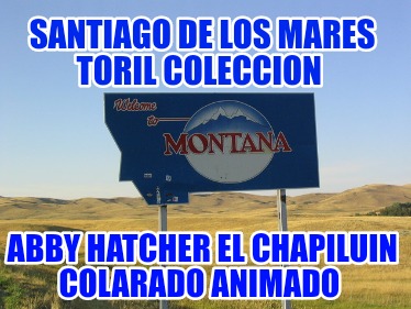santiago-de-los-mares-toril-coleccion-abby-hatcher-el-chapiluin-colarado-animado4968