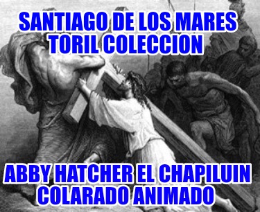 santiago-de-los-mares-toril-coleccion-abby-hatcher-el-chapiluin-colarado-animado3034