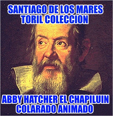 santiago-de-los-mares-toril-coleccion-abby-hatcher-el-chapiluin-colarado-animado7277