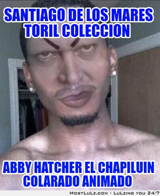 santiago-de-los-mares-toril-coleccion-abby-hatcher-el-chapiluin-colarado-animado5184