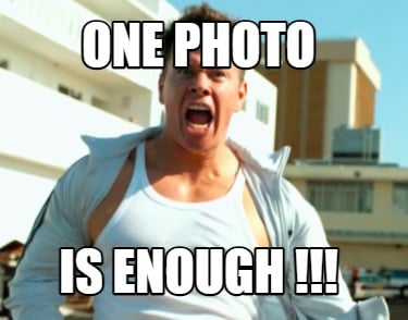 one-photo-is-enough-