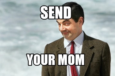 send this video your mom